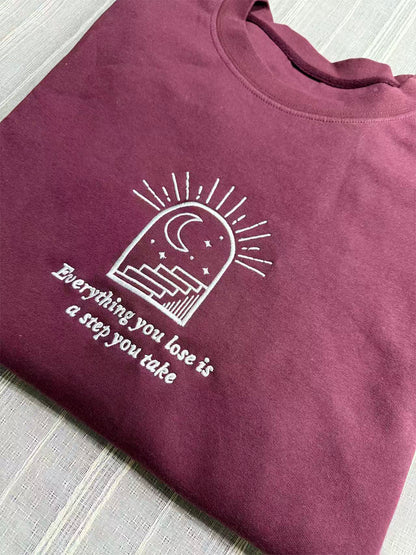 "Everything You Lose Is A Step You Take" Healing Letter Embroidered Crewneck Sweatshirt